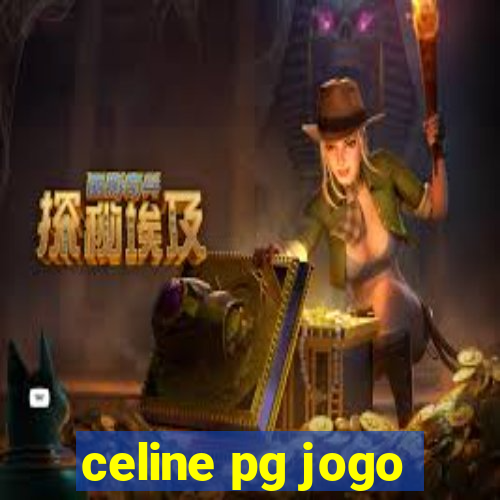 celine pg jogo